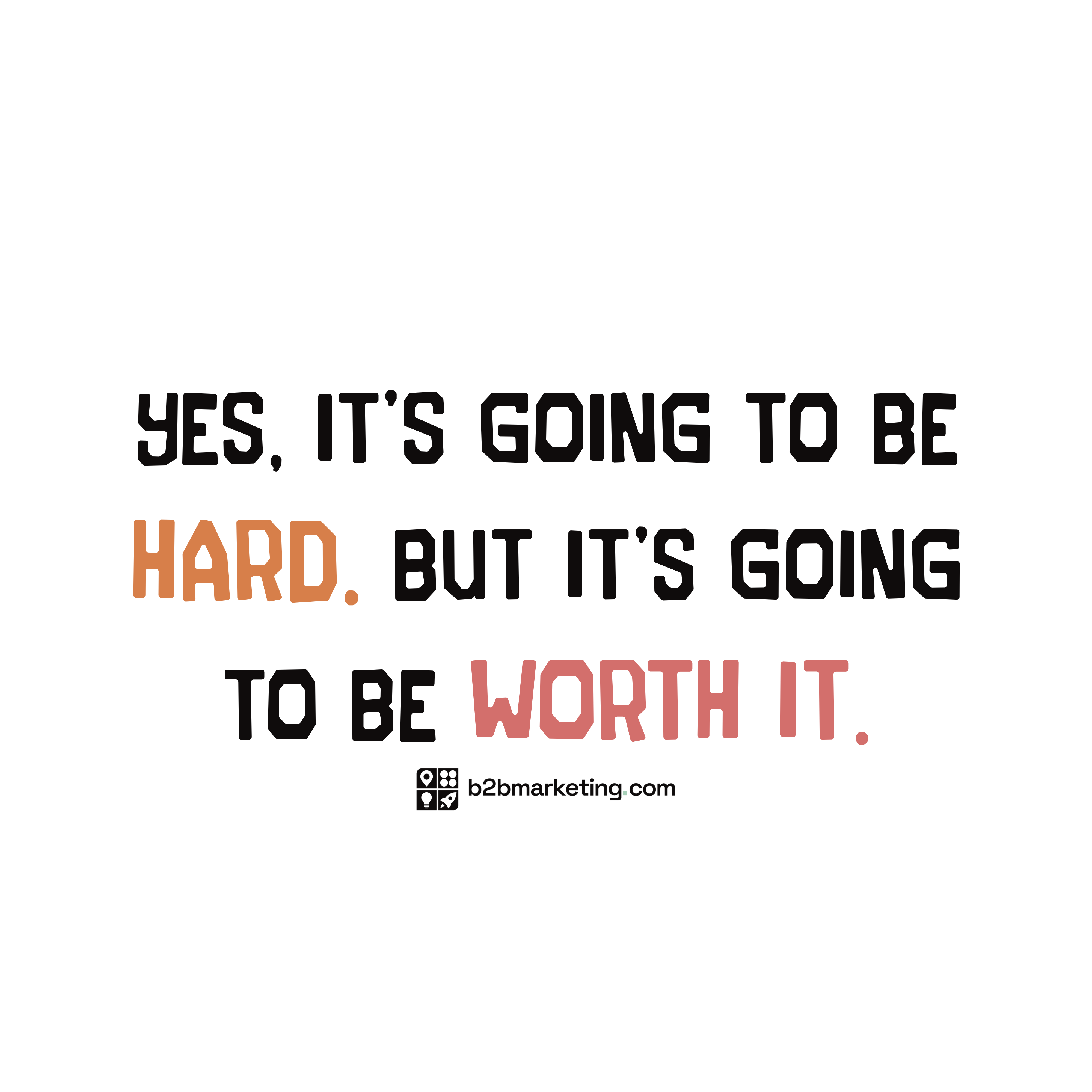 hard but worth it graphic